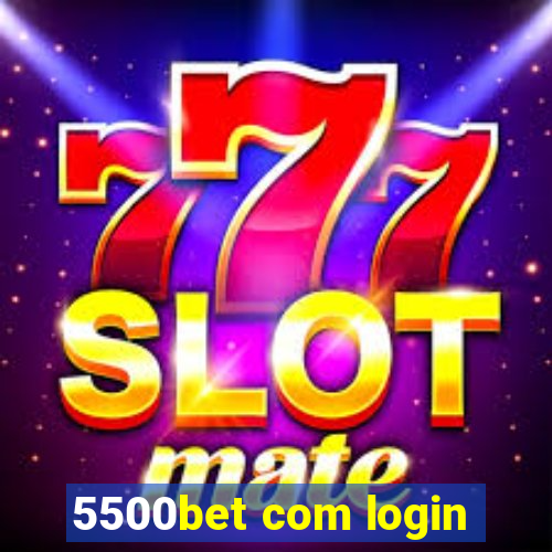 5500bet com login