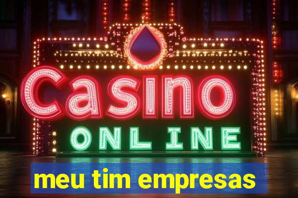 meu tim empresas