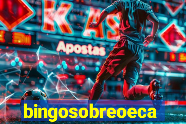 bingosobreoeca