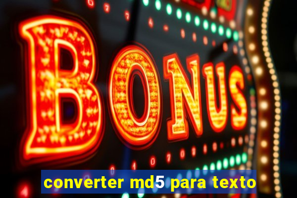 converter md5 para texto