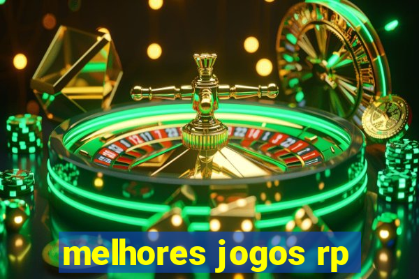 melhores jogos rp