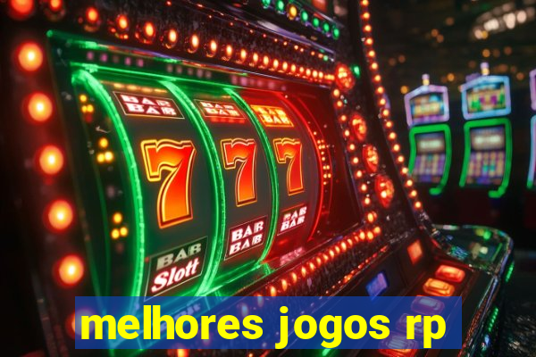 melhores jogos rp