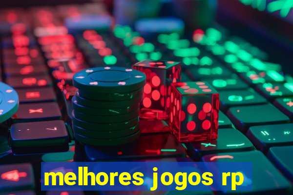 melhores jogos rp