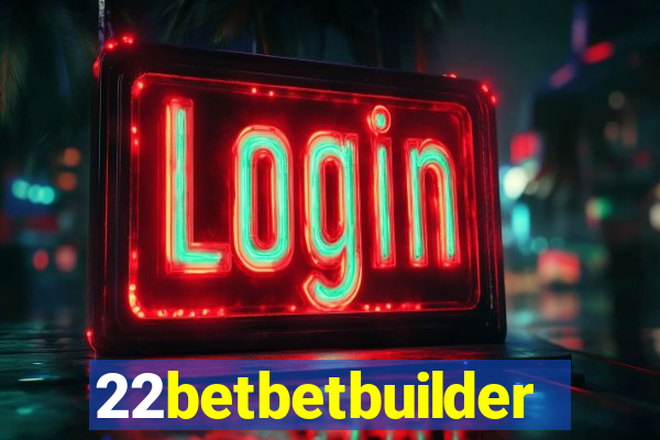 22betbetbuilder