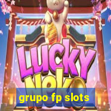 grupo fp slots