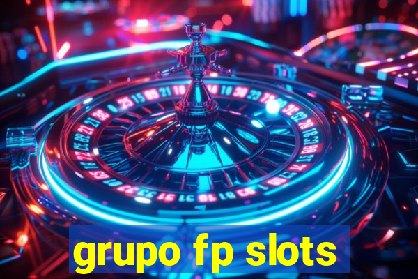 grupo fp slots