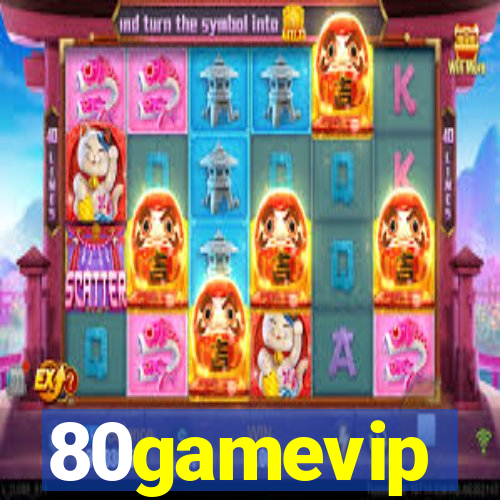 80gamevip