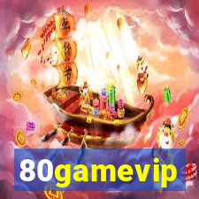 80gamevip