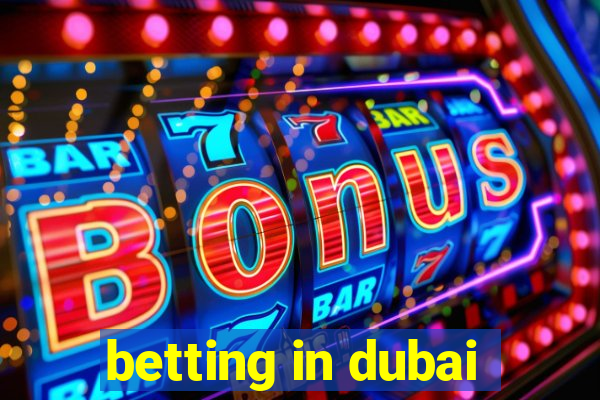 betting in dubai