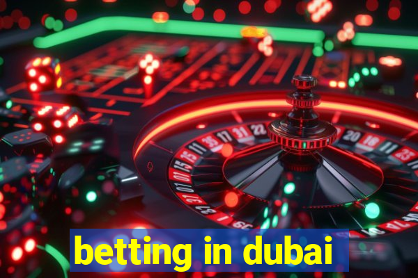 betting in dubai