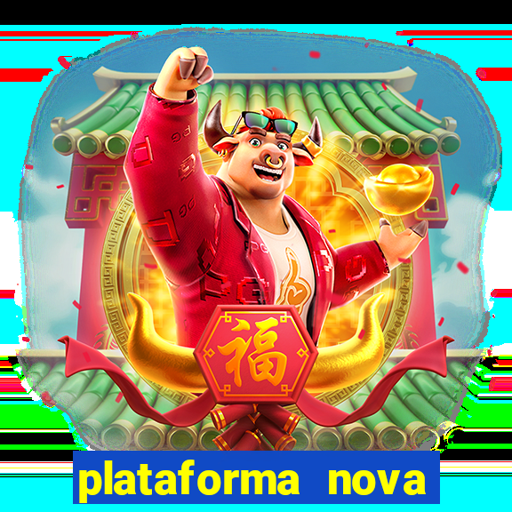 plataforma nova para jogar fortune tiger