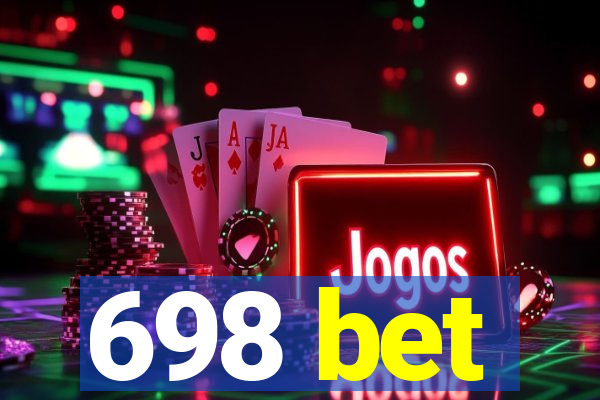 698 bet