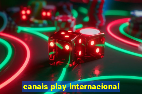 canais play internacional