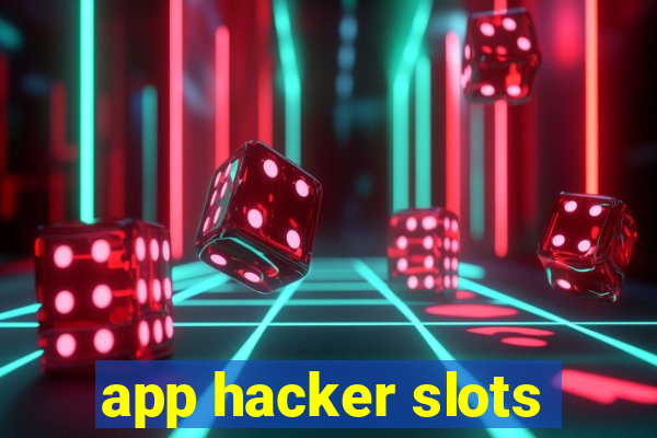 app hacker slots