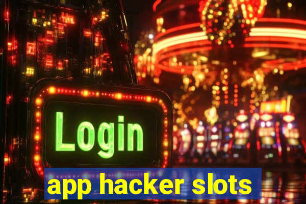 app hacker slots