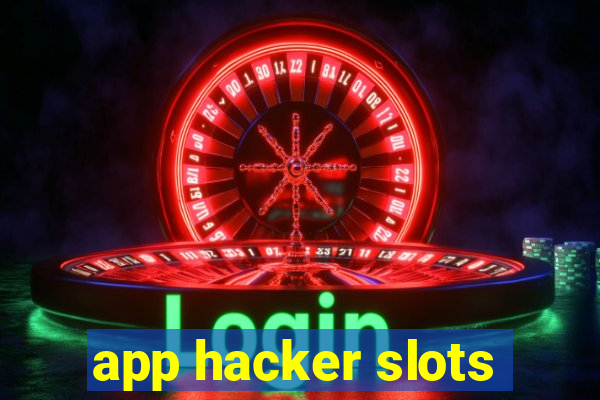 app hacker slots