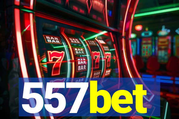 557bet