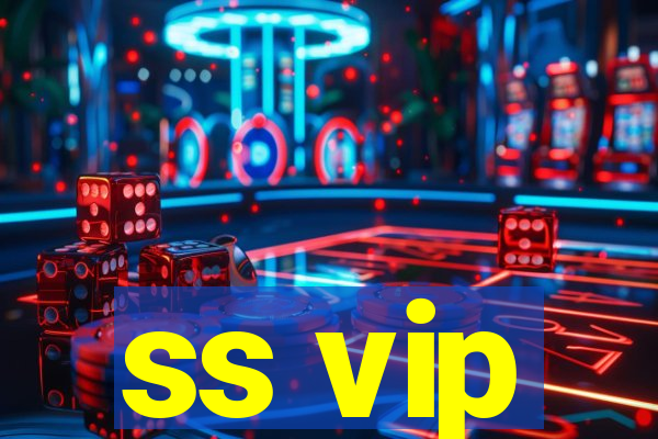 ss vip