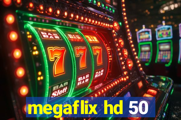 megaflix hd 50