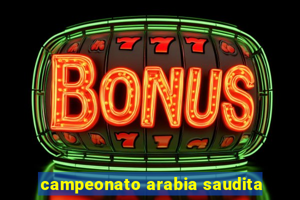 campeonato arabia saudita