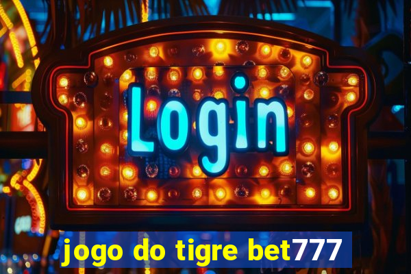 jogo do tigre bet777