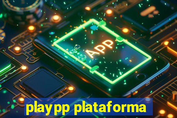 playpp plataforma