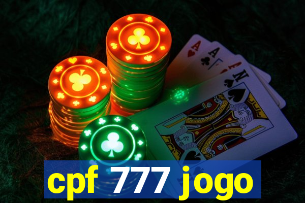 cpf 777 jogo