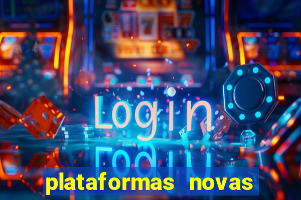 plataformas novas de apostas