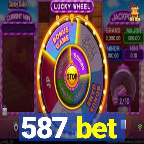 587 bet