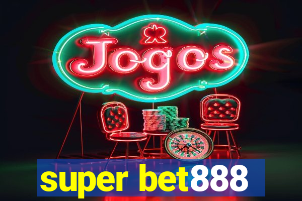 super bet888