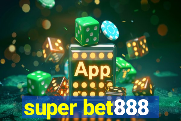 super bet888