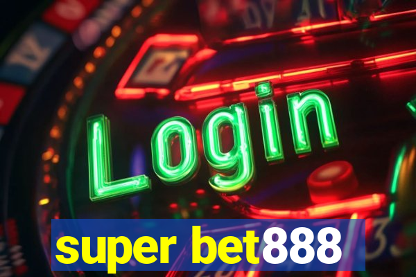 super bet888