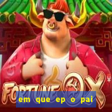 em que ep o pai do cirilo ganha na loteria na netflix