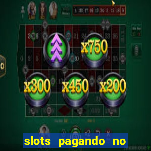 slots pagando no cadastro saque free 2024