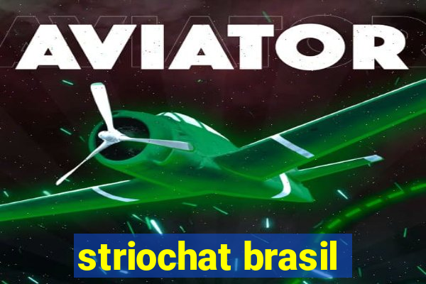 striochat brasil