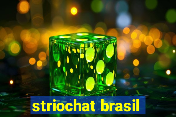 striochat brasil