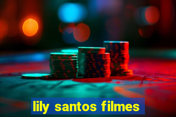 lily santos filmes