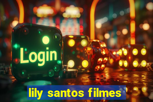 lily santos filmes