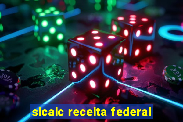 sicalc receita federal