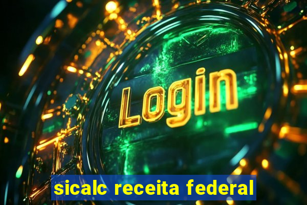 sicalc receita federal