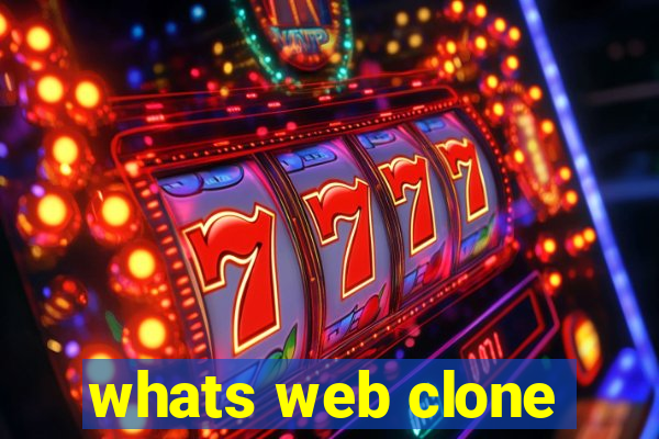 whats web clone