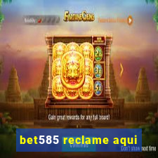 bet585 reclame aqui