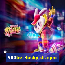 900bet-lucky dragon