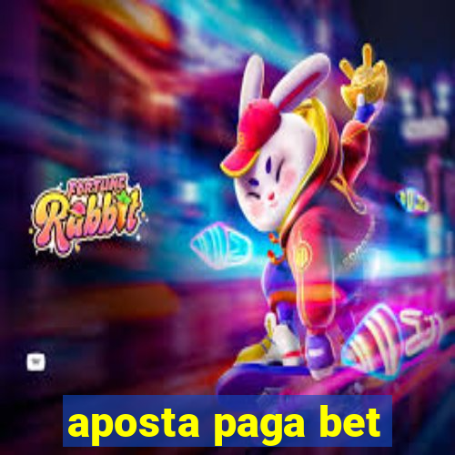 aposta paga bet