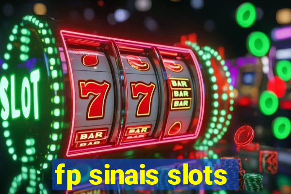 fp sinais slots