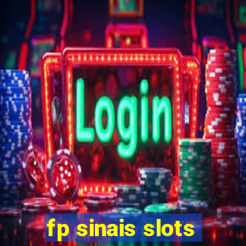 fp sinais slots