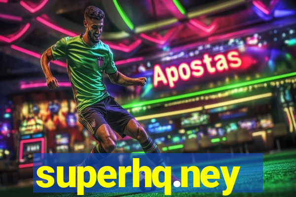 superhq.ney