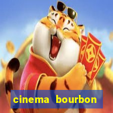 cinema bourbon ipiranga filmes em cartaz