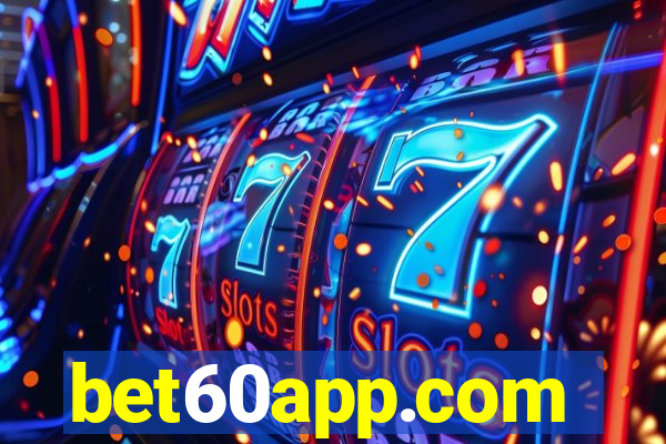 bet60app.com