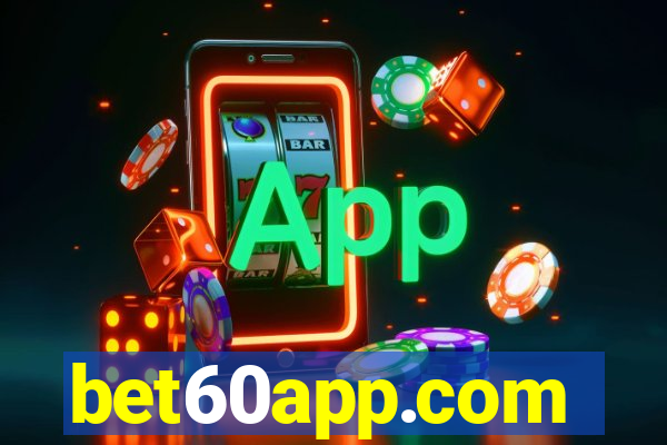 bet60app.com